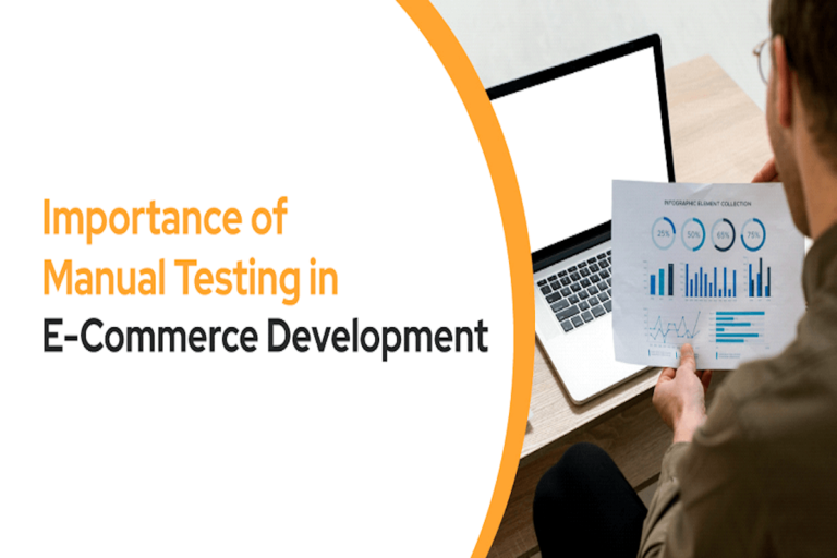 Importance of Manual Testing in E-Commerce Development